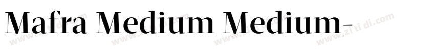 Mafra Medium Medium字体转换
